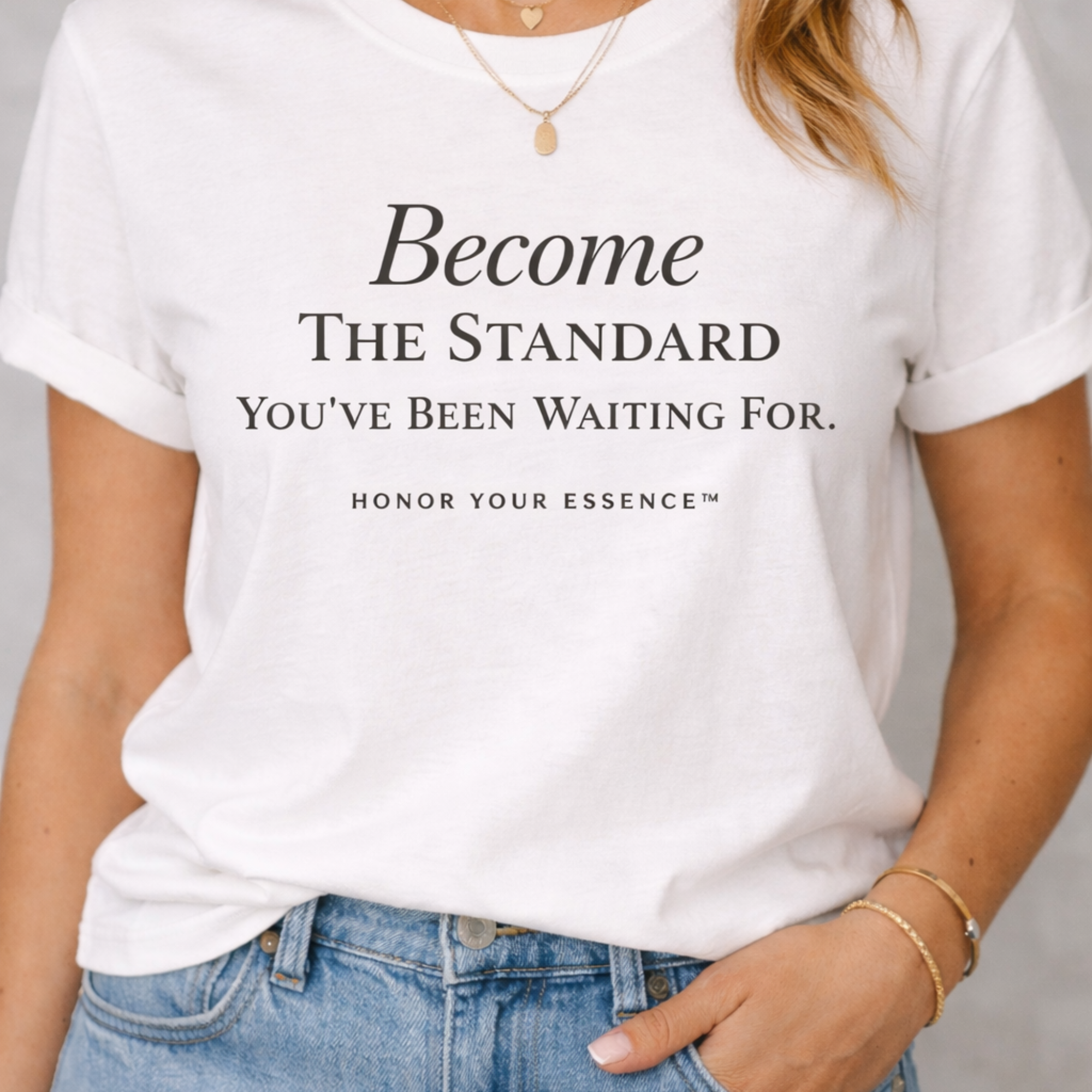 Become The Standard Shirt | Empowerment Graphic Tee